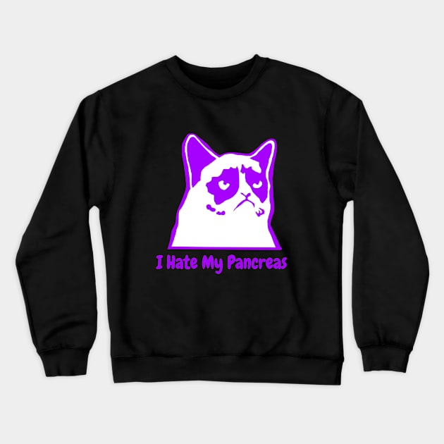 I Hate My Pancreas - Purple Crewneck Sweatshirt by CatGirl101